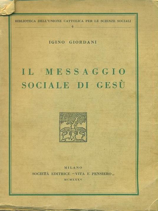 Il messaggio sociale di Gesù - Igino Giordani - 2