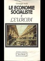 Le economie socialiste e l'Europa. Conflitto, integrazione, cooperazione