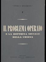 Il Problema operaio e la dottrina sociale della Chiesa