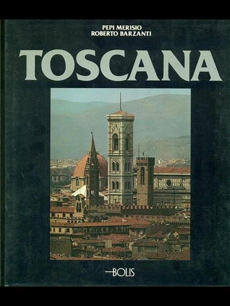 Toscana - Roberto Barzanti,Pepi Merisio - 3