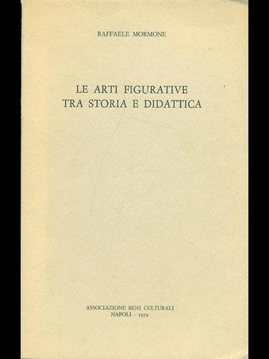 Le arti figurative tra storia e didattica - Raffaele Mormone - 9