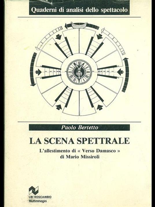 La scena spettrale - Paolo Bertetto - 2