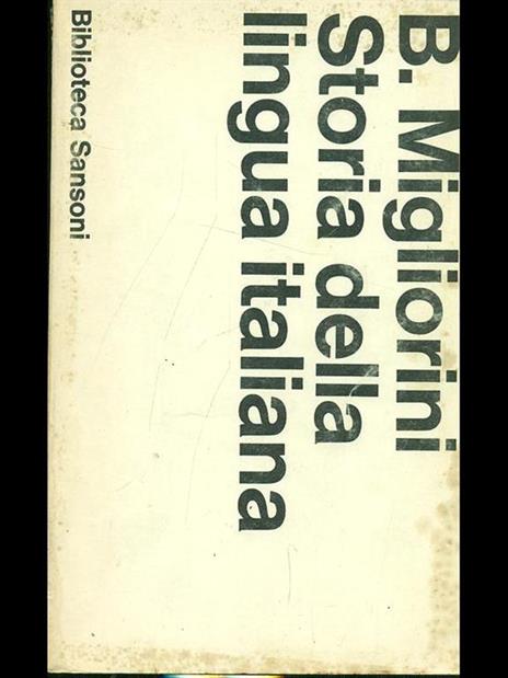 Storia della lingua italiana - Bruno Migliorini - 8