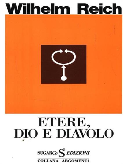 Etere Dio e diavolo - Wilhelm Reich - copertina