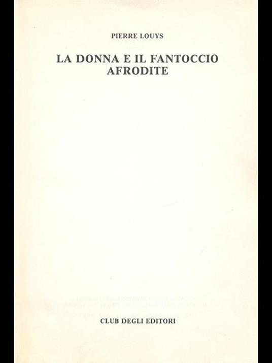 La donna e il fantoccio Afrodite - Pierre Louÿs - 4