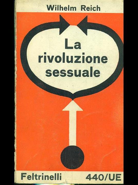 La rivoluzione sessuale - Wilhelm Reich - 3