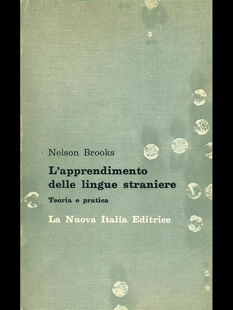 L' apprendimento delle lingue straniere - Nelson Brooks - 6