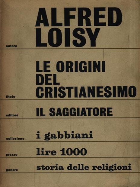 Le origini del cristianesimo - Alfred Loisy - 3