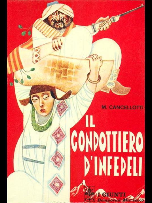 Il condottier d'infedeli - Mario Cancellotti - 2