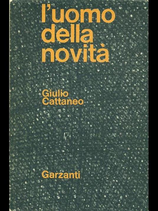 L' uomo della novità - Giulio Cattaneo - copertina