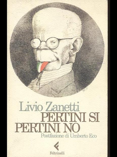 Pertini si Pertini no - Livio Zanetti - 2
