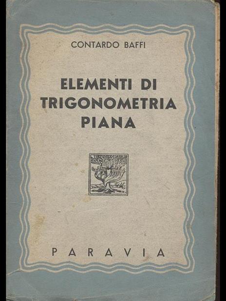 Elementi di trigonometria piana - Contardo Baffi - copertina