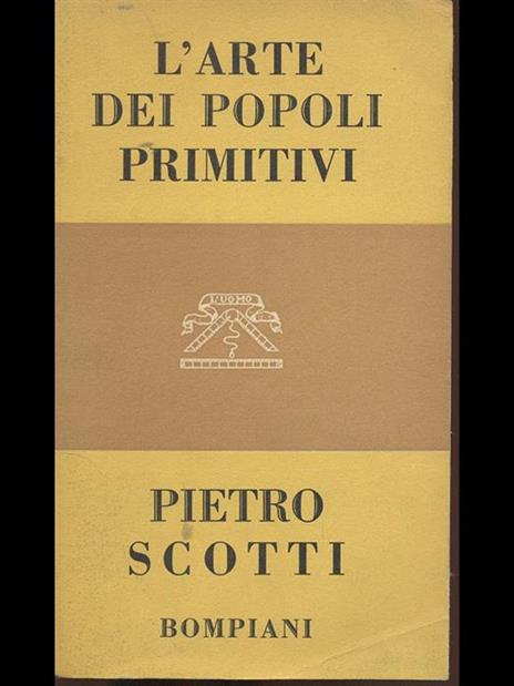 L' Arte dei popoli primitivi - Pietro Scotti - 6