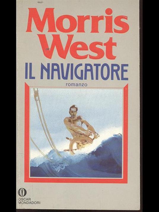 Il navigatore - Morris West - 8