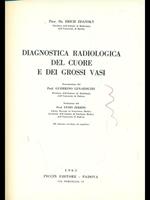 Diagnostica radiologica del cuore e dei grossi vasi