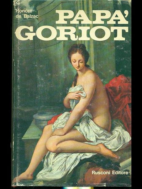 Papà Goriot - Honoré de Balzac - 6