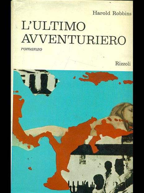 L' ultimo avventuriero - Harold Robbins - 6