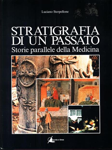 Stratigrafia di un passato - Luciano Sterpellone - 4