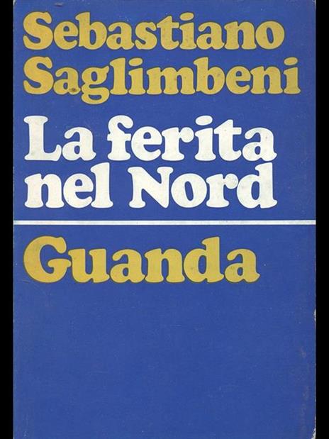 La ferita nel Nord - Sebastiano Saglimbeni - copertina