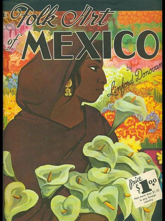 The folk art of Mexico - Linford Donovan - 6