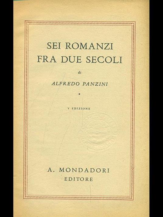 Sei romanzi fra due secoli - Alfredo Panzini - 3