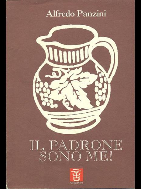 Il padrone sono me! - Alfredo Panzini - copertina