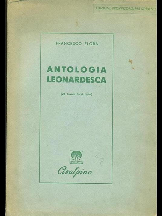 Antologia leonardesca - Francesco Flora - 2
