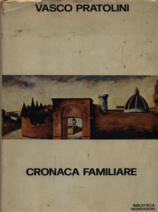 Cronaca familiare - Vasco Pratolini - 3