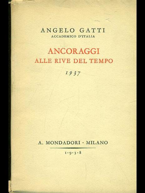 Ancoraggi alle rive del tempo - Angelo Gatti - 7