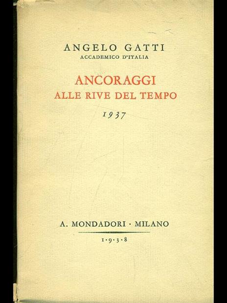 Ancoraggi alle rive del tempo - Angelo Gatti - copertina