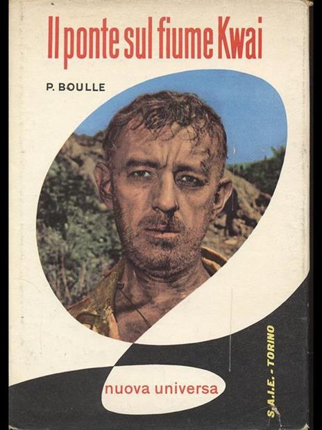 Il ponte sul fiume Kwai - Pierre Boulle - copertina