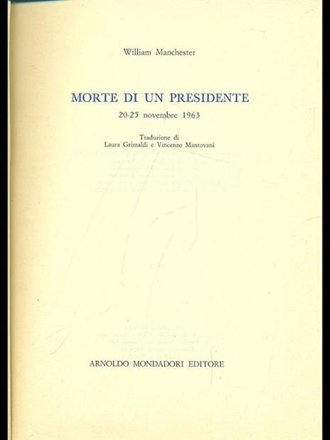 Morte di un presidente - William Manchester - 4