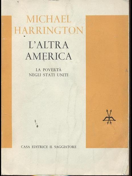 L' Altra America. La povertà negli Stati Uniti - Michael Harrington - copertina