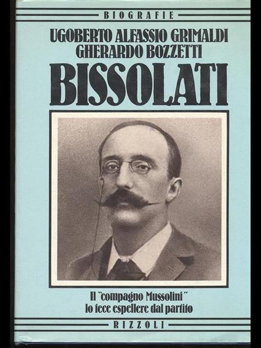 Bissolati - Ugoberto Alfassio Grimaldi,Gherardo Bozzetti - 3
