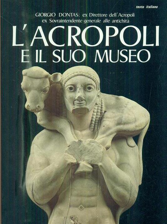 L' Acropoli e il suo museo - Giorgio Dontas - copertina