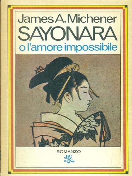 Sayonara o l'amore impossibile - James A. Michener - 4