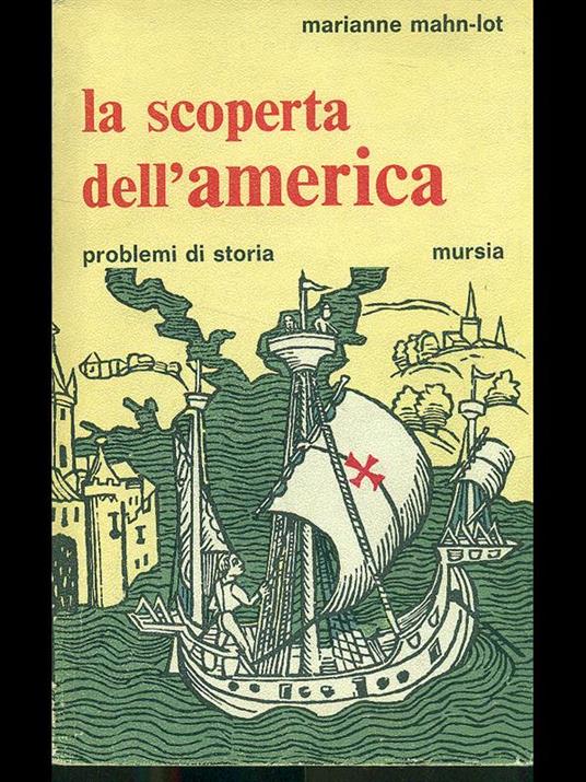 scoperta dell'America - Marianne Mahn-Lot - 2