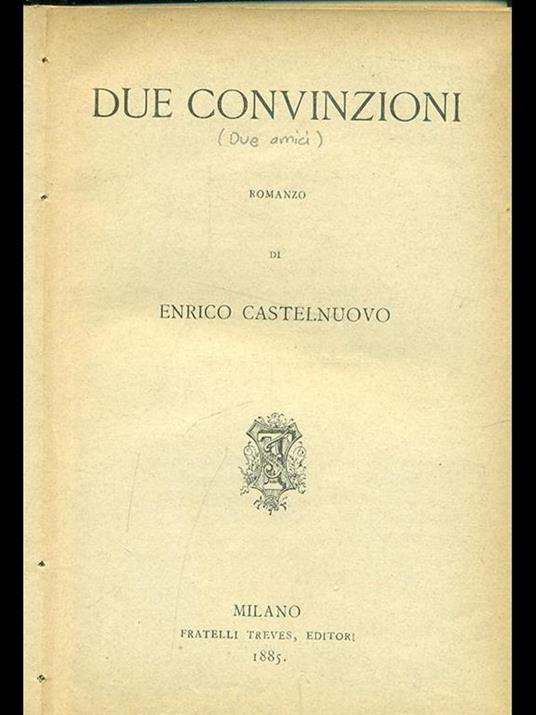 Due convinzioni - Enrico Castelnuovo - 3