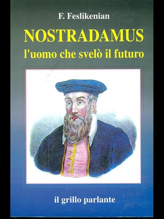 Nosttradamus, l'uomo che svelò il futuro - copertina