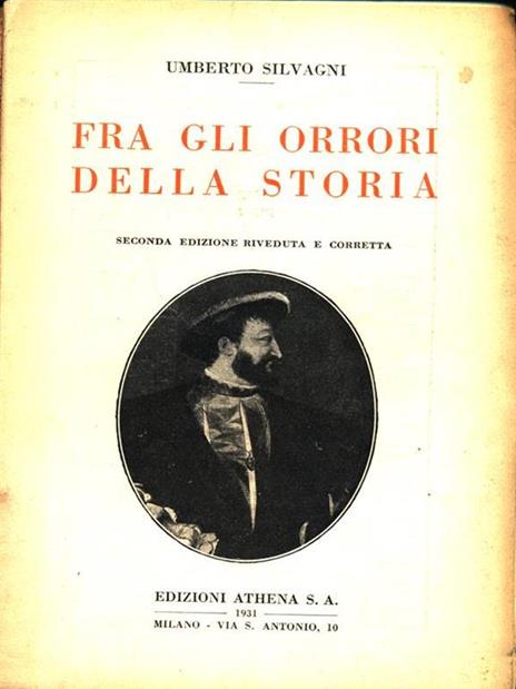 Fra gli orrori della storia - Umberto Silvagni - 4