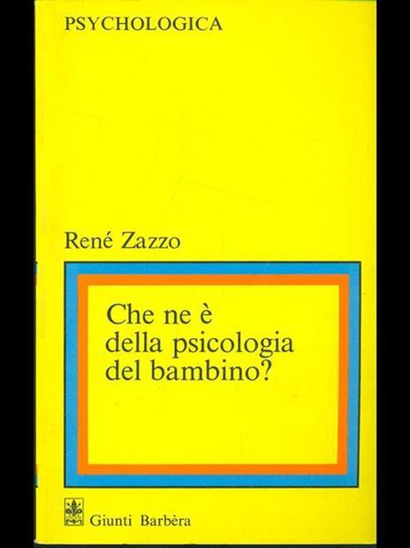 Che ne é della psicologia del bambino? - René Zazzo - 7