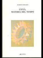 Città, materia del tempo