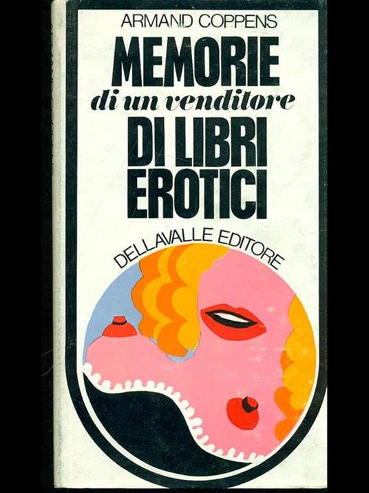 Memorie d'un venditore di libri erotici - Armand Coppens - 3