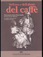 Dell'uso e dell'abuso del caffé