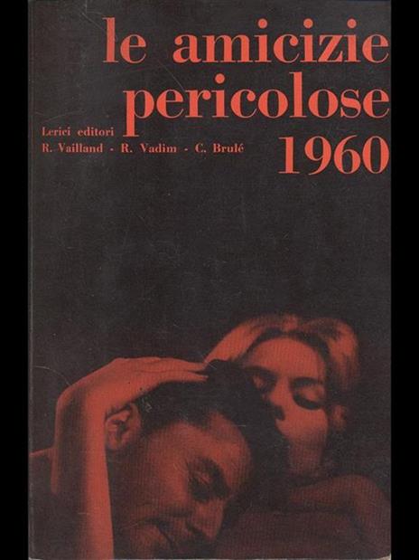 Le amicizie pericolose 1960 - 7