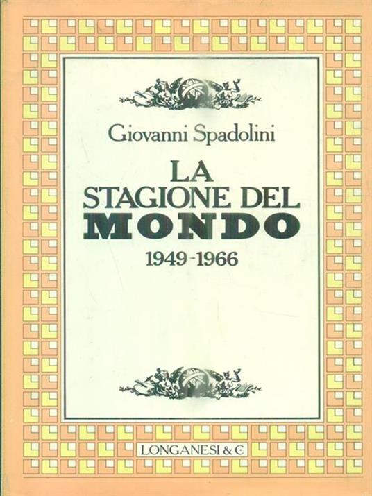 La stagione del Mondo - Giovanni Spadolini - 2