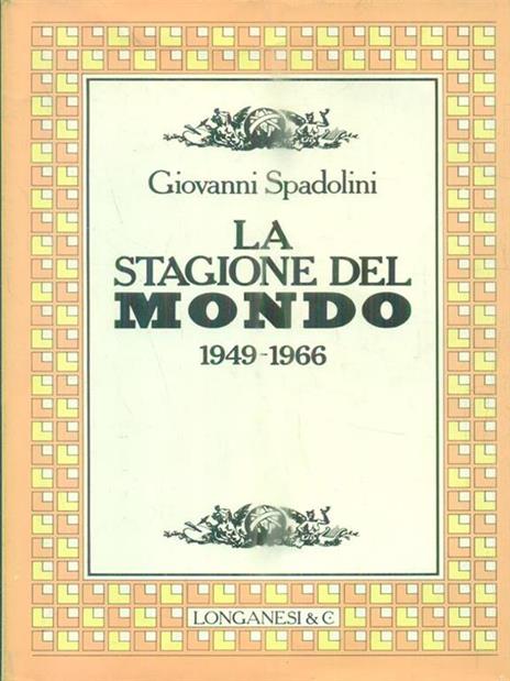 La stagione del Mondo - Giovanni Spadolini - 3