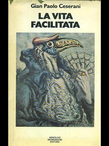 La vita facilitata - Gian Paolo Ceserani - 2