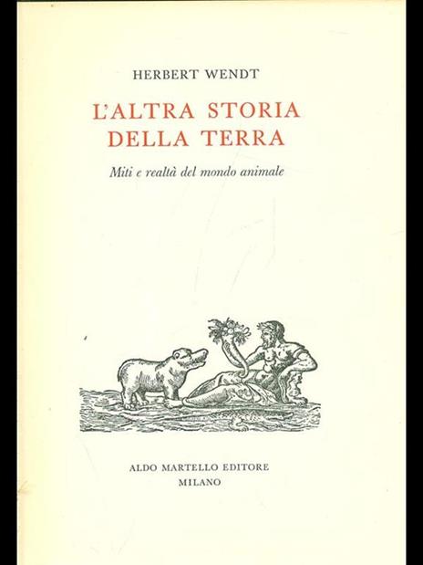 L' altra storia della Terra - Herbert Wendt - copertina