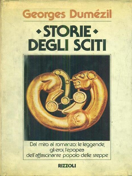 Storie degli sciti - Georges Dumézil - 2